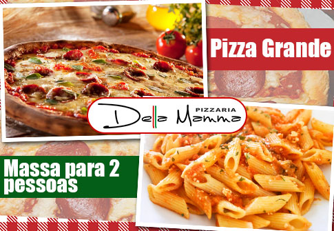 Pizza Grande ou Qualquer Massa p/ 02 Pessoas do Cardápio na Della Mamma Pizzaria